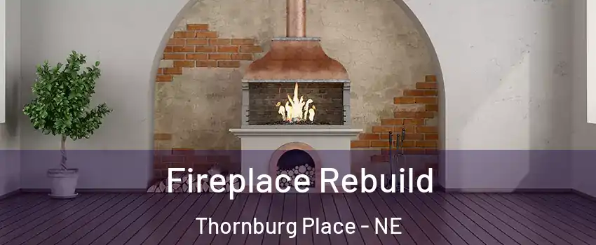 Fireplace Rebuild Thornburg Place - NE