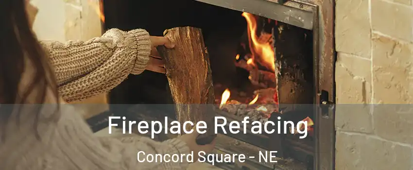Fireplace Refacing Concord Square - NE
