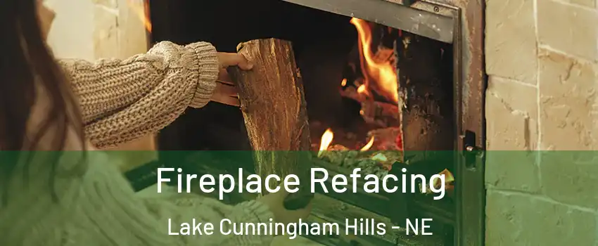 Fireplace Refacing Lake Cunningham Hills - NE