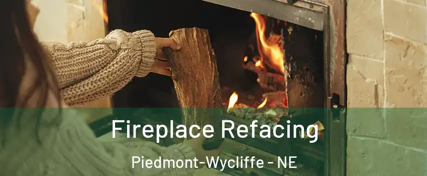 Fireplace Refacing Piedmont-Wycliffe - NE