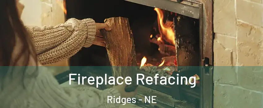 Fireplace Refacing Ridges - NE