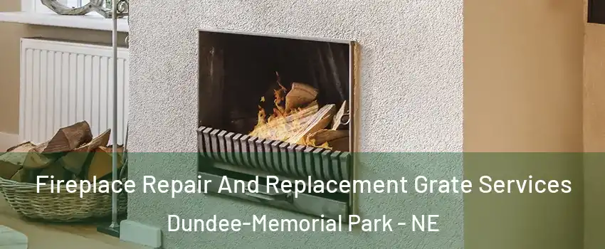 Fireplace Repair And Replacement Grate Services Dundee-Memorial Park - NE