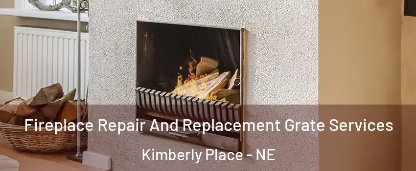Fireplace Repair And Replacement Grate Services Kimberly Place - NE
