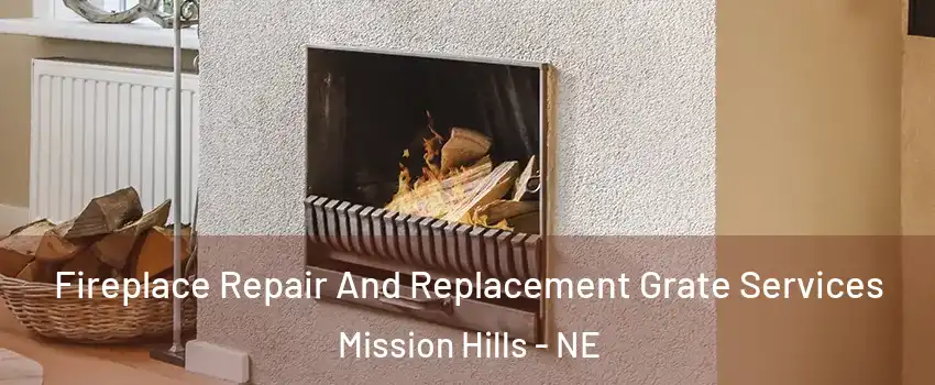 Fireplace Repair And Replacement Grate Services Mission Hills - NE