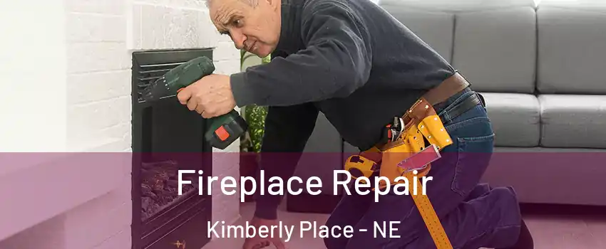 Fireplace Repair Kimberly Place - NE