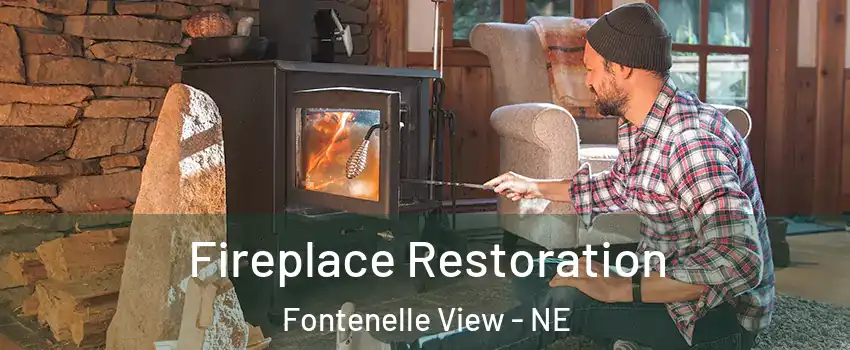 Fireplace Restoration Fontenelle View - NE