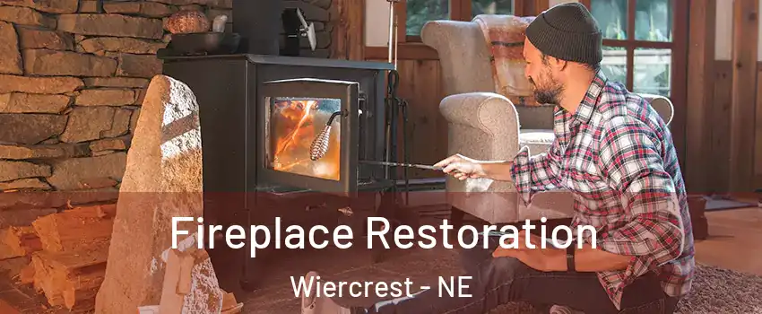 Fireplace Restoration Wiercrest - NE