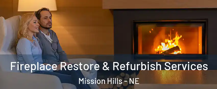 Fireplace Restore & Refurbish Services Mission Hills - NE