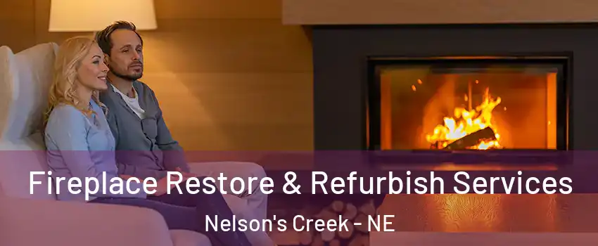 Fireplace Restore & Refurbish Services Nelson's Creek - NE