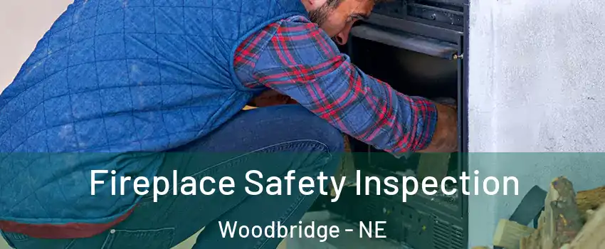 Fireplace Safety Inspection Woodbridge - NE