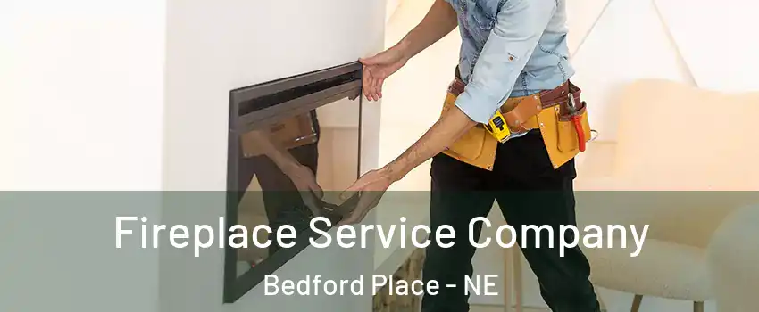 Fireplace Service Company Bedford Place - NE