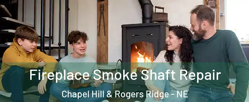 Fireplace Smoke Shaft Repair Chapel Hill & Rogers Ridge - NE