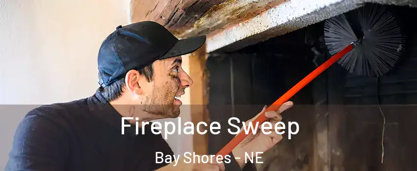 Fireplace Sweep Bay Shores - NE