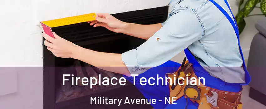 Fireplace Technician Military Avenue - NE