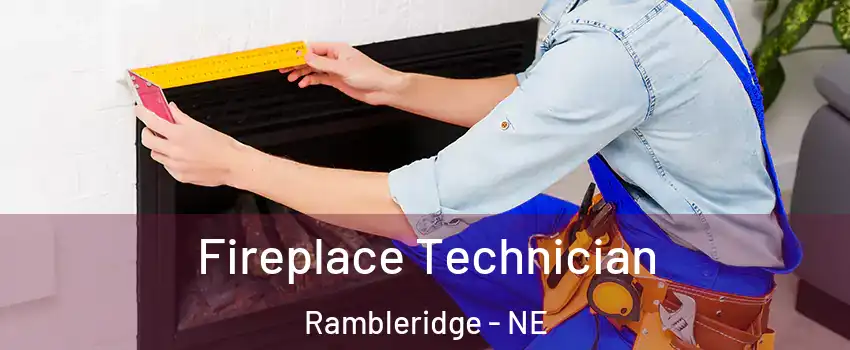 Fireplace Technician Rambleridge - NE