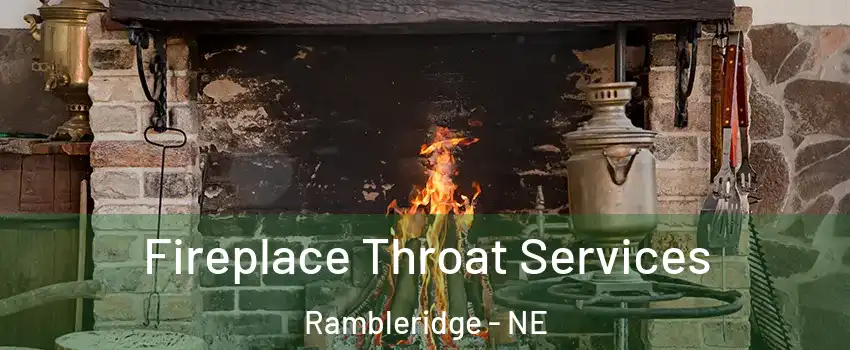 Fireplace Throat Services Rambleridge - NE