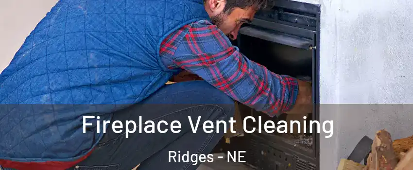 Fireplace Vent Cleaning Ridges - NE
