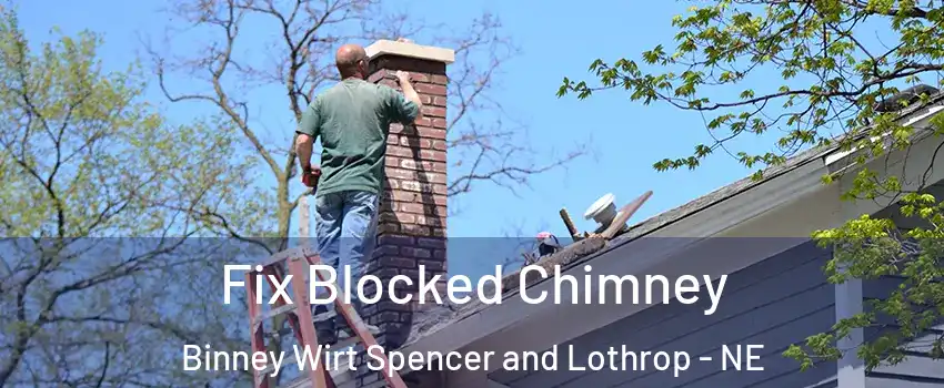 Fix Blocked Chimney Binney Wirt Spencer and Lothrop - NE