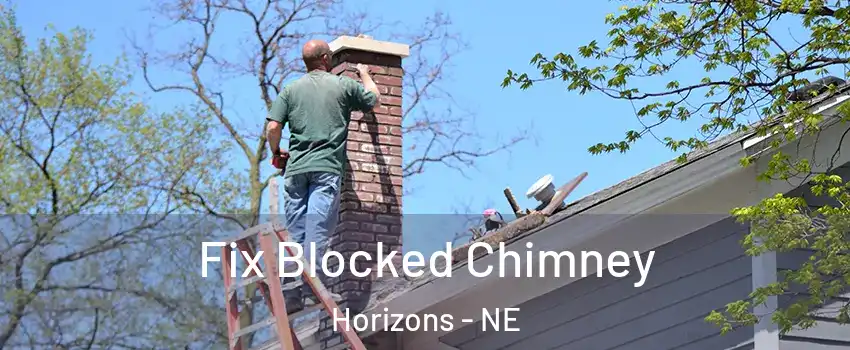 Fix Blocked Chimney Horizons - NE