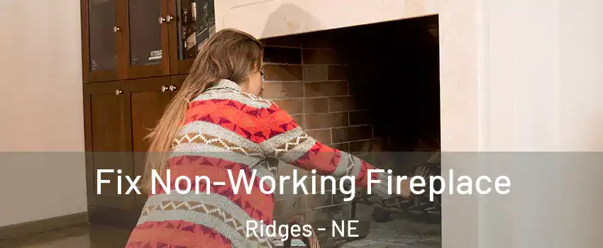 Fix Non-Working Fireplace Ridges - NE