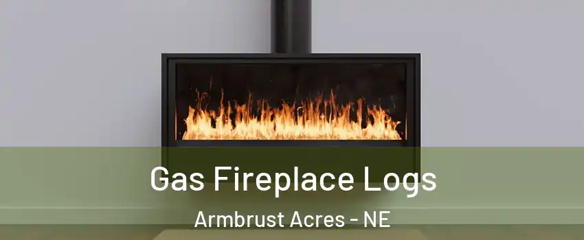Gas Fireplace Logs Armbrust Acres - NE