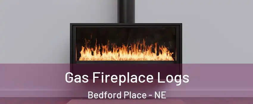 Gas Fireplace Logs Bedford Place - NE