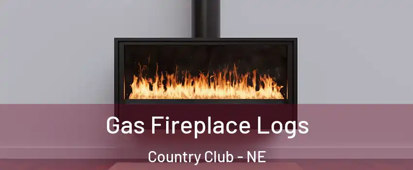 Gas Fireplace Logs Country Club - NE