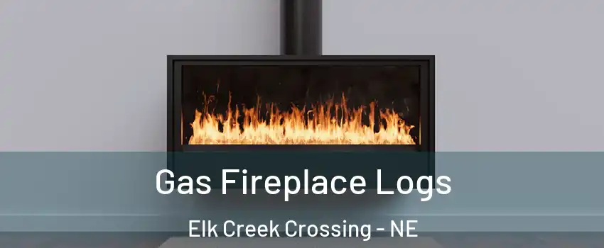 Gas Fireplace Logs Elk Creek Crossing - NE