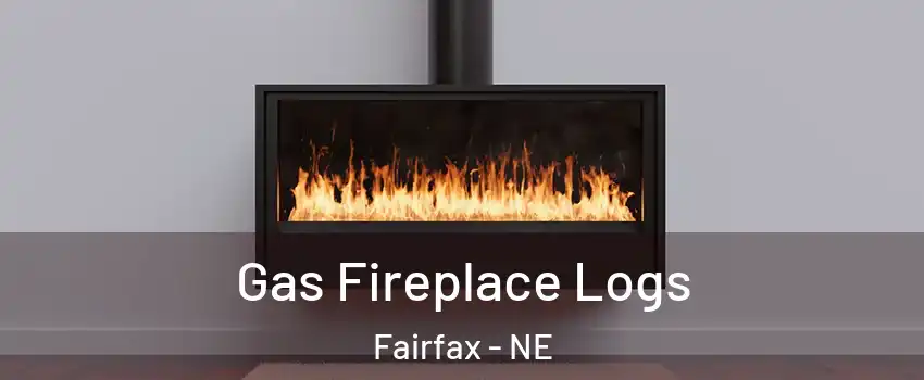 Gas Fireplace Logs Fairfax - NE