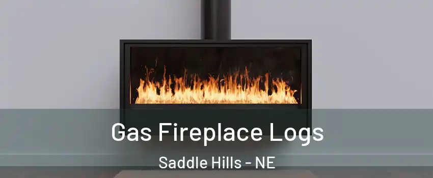 Gas Fireplace Logs Saddle Hills - NE