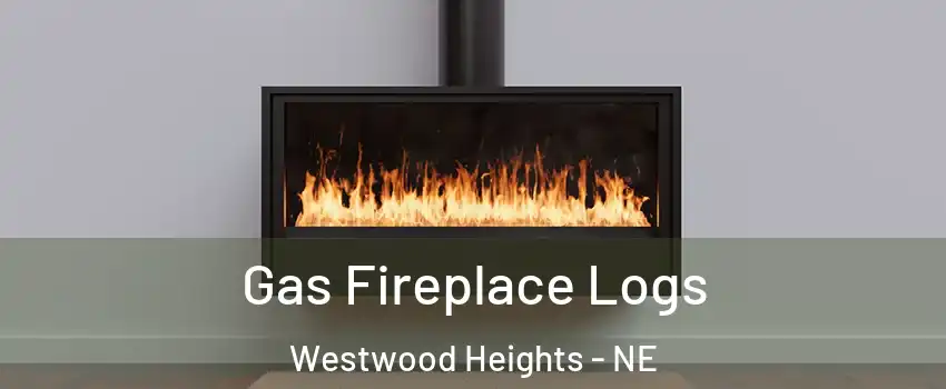 Gas Fireplace Logs Westwood Heights - NE