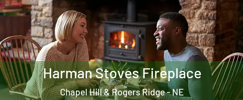 Harman Stoves Fireplace Chapel Hill & Rogers Ridge - NE