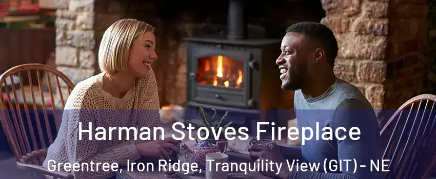 Harman Stoves Fireplace Greentree, Iron Ridge, Tranquility View (GIT) - NE