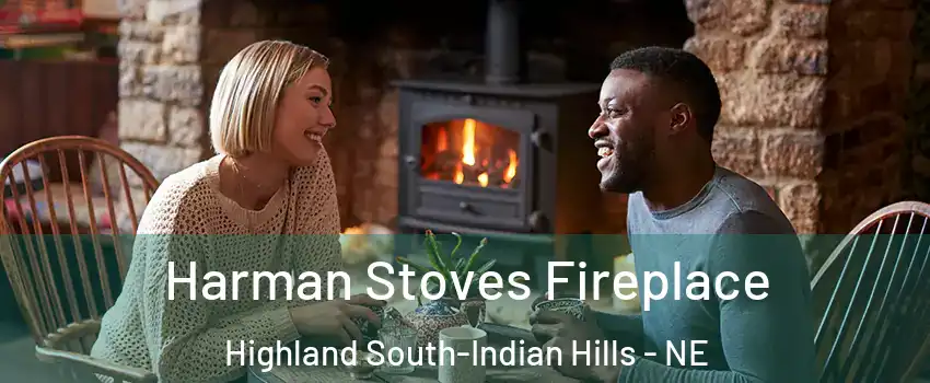 Harman Stoves Fireplace Highland South-Indian Hills - NE