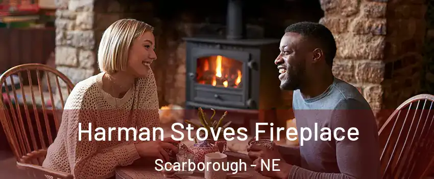 Harman Stoves Fireplace Scarborough - NE