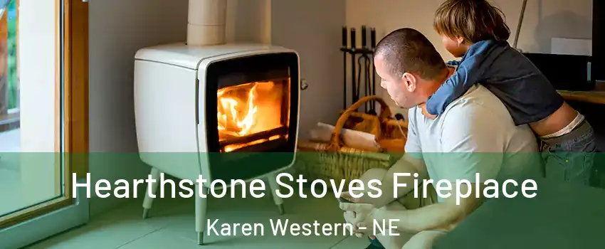 Hearthstone Stoves Fireplace Karen Western - NE