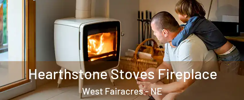 Hearthstone Stoves Fireplace West Fairacres - NE