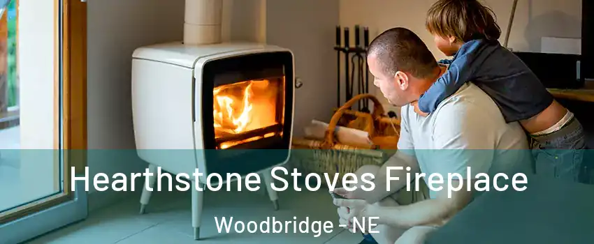 Hearthstone Stoves Fireplace Woodbridge - NE