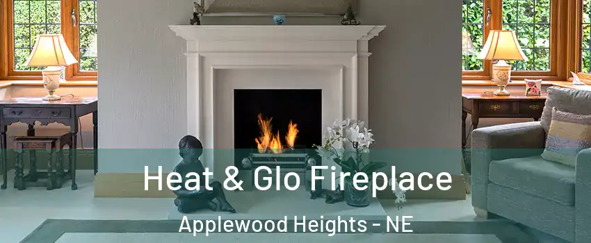 Heat & Glo Fireplace Applewood Heights - NE