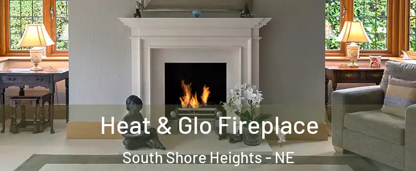Heat & Glo Fireplace South Shore Heights - NE