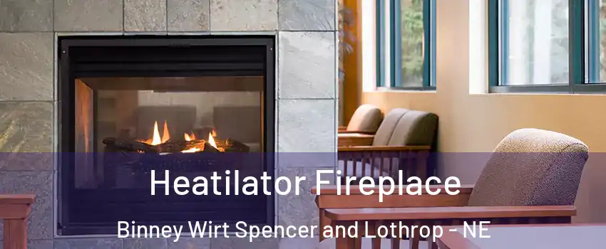 Heatilator Fireplace Binney Wirt Spencer and Lothrop - NE