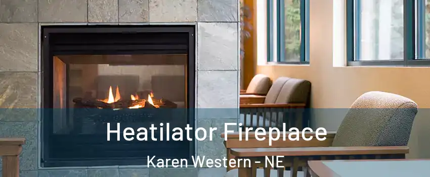 Heatilator Fireplace Karen Western - NE