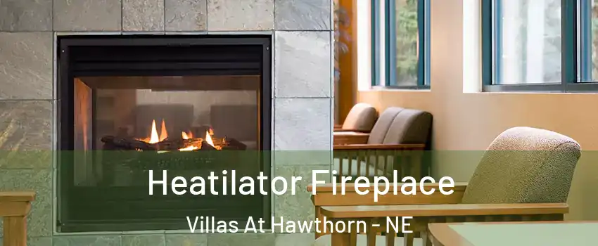 Heatilator Fireplace Villas At Hawthorn - NE