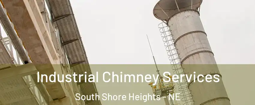 Industrial Chimney Services South Shore Heights - NE