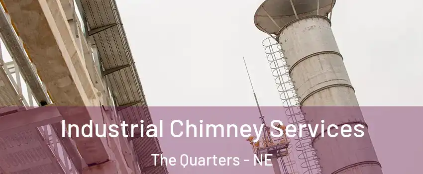 Industrial Chimney Services The Quarters - NE