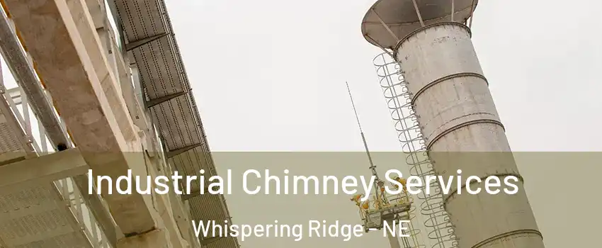 Industrial Chimney Services Whispering Ridge - NE
