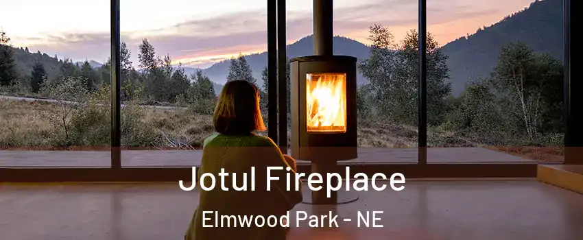 Jotul Fireplace Elmwood Park - NE