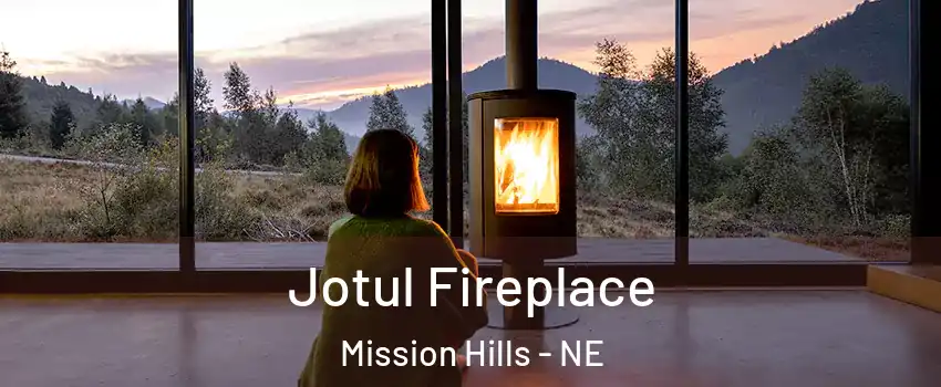 Jotul Fireplace Mission Hills - NE