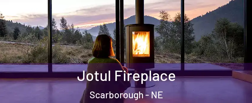 Jotul Fireplace Scarborough - NE