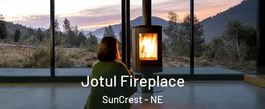 Jotul Fireplace SunCrest - NE